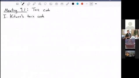 Thumbnail for entry Meeting 9.1: Toric code I