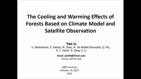 Thumbnail for NRES 500 Fall 2017 - Li - The cooling and warming effects of forests based on climate model and satellite observation