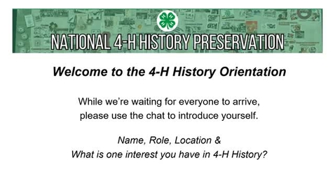 Thumbnail for National 4-H History Orientation - Session 1
