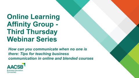 Thumbnail for entry How can you communicate when no one is there_  Tips for teaching business communication in online and blended courses