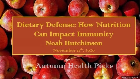 Thumbnail for entry Dietary Defense: How nutrition Can Impact Immunity