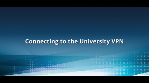 Thumbnail for How to connect to the university VPN