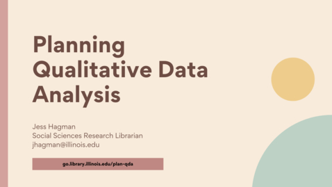 Thumbnail for Planning Qualitative Data Analysis - Savvy Researcher - Fall 2022