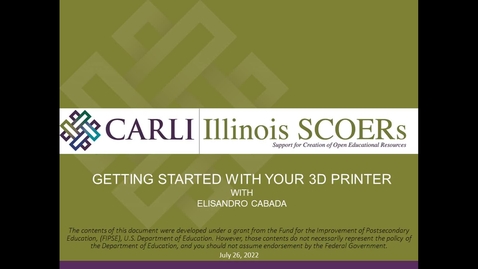 Thumbnail for Illinois SCOERs: Getting Started with your 3D Printer_07_26_22
