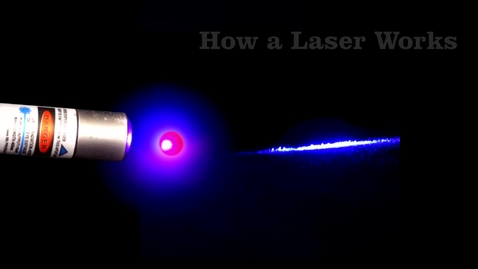 Thumbnail for How a Laser Works [oUEbMjtWc-A].mp4