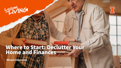 Thumbnail for Where to Start: Declutter Your Home and Finances