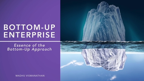 Thumbnail for 5. Essence of the Bottom Up Approach