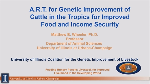 Thumbnail for entry A.R.T. for Genetic Improvement of Cattle in the Tropics for Improved Food and Income Security (2023 International Food Security Symposium)