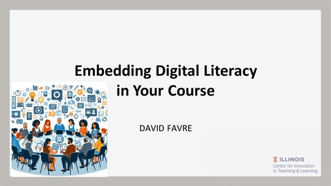 Thumbnail for Embedding Digital Literacy in Your Course