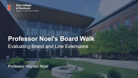 Thumbnail for Professor Noels Board Walk Evaluating Brand and Line Extensions
