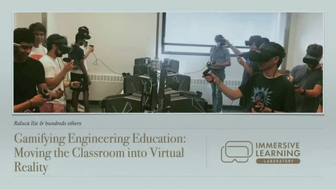 Thumbnail for entry Gamifying Engineering Education: Moving the Classroom into Virtual Reality