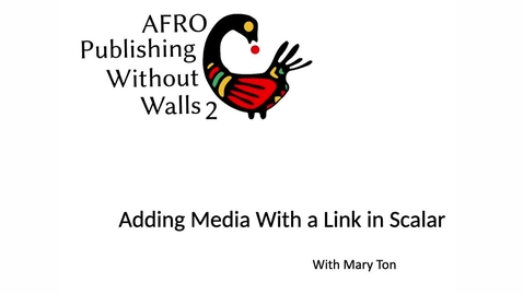 Thumbnail for Adding Media with a Link in Scalar