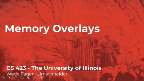 Thumbnail for CS 423 (Spring 2021) - Memory Overlays - Week 7 (2/6)