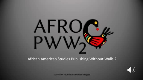 Thumbnail for African American Studies Publishing Without Walls 2 ASALH Presentation