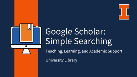 Thumbnail for Google Scholar: Simple Searching