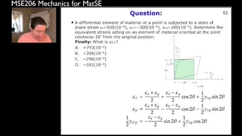 Thumbnail for entry MSE206-SP21-Lecture13_18_StrainTransformation_Example4-part5