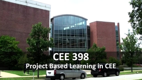 Thumbnail for CEE 398 Project Based Learning Promotional Video