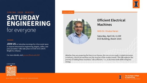 Thumbnail for Saturday Engineering for Everyone 4/18/2026: Efficient Electrical Machines