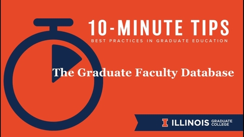 Thumbnail for 10-Minute Tips: Graduate Faculty