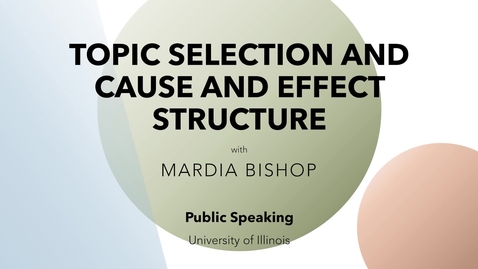 Thumbnail for Topic Selection and Cause and Effect Structure