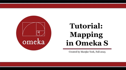 Thumbnail for Tutorial: Mapping in Omeka S