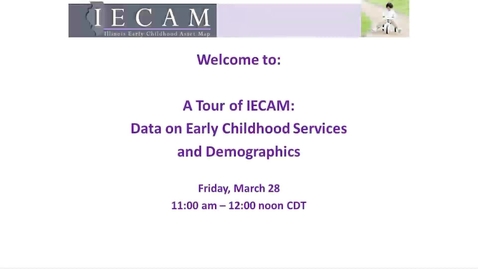 Thumbnail for entry A Tour of IECAM: Data on Early Childhood Services and Demographics