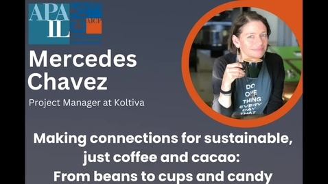 Thumbnail for entry 3-24-23 Mercedes Chavez: Making connections for sustainable, just coffee &amp; cocoa