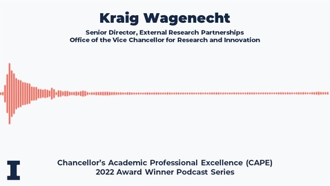 Thumbnail for entry Kraig Wagenecht - Chancellor's Academic Professional Excellence (CAPE) Award: 2022 Winner