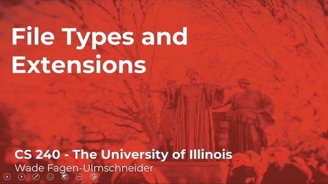 Thumbnail for CS 240 (Spring 2021) - File Types and File Extensions - Week 3 (1/7)