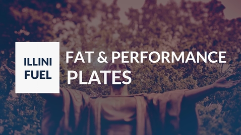 Thumbnail for entry FAT AND PERFORMANCE PLATES -- Sports Nutrition