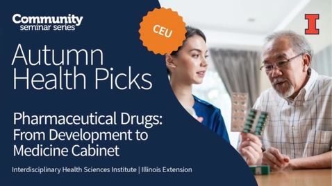 Thumbnail for entry Pharmaceutical Drugs: From Development to Medicine Cabinet | Autumn Health Picks