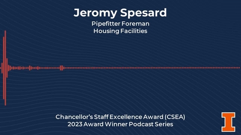 Thumbnail for entry Jeromy Spesard - Chancellor’s Staff Excellence Award (CSEA): 2023 Winner