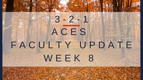 Thumbnail for ACES 3-2-1 Faculty Update from Anna Ball