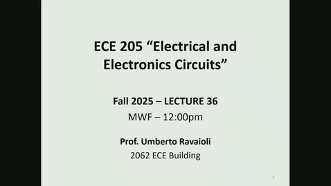 Thumbnail for ECE 205 Fall 2025 - Lecture 36