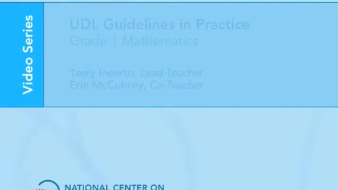 Thumbnail for UDL Guidelines in Practice： Grade 1 Mathematics [KuTJJQWnMaQ].webm