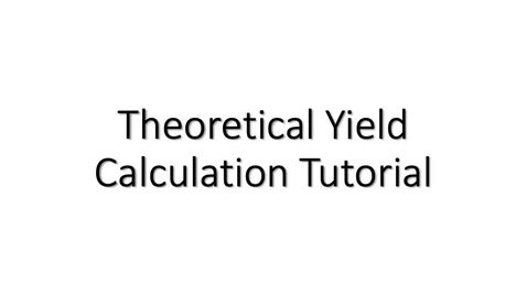 Thumbnail for Theoretical Yield Tutorial