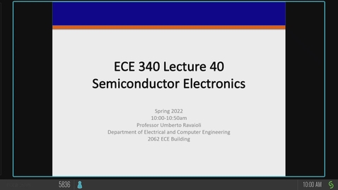 Thumbnail for ECE 340 A Spring 2022 Lecture 40
