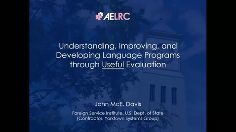 Thumbnail for CLIC Webinar: &quot;Understanding, Improving, and Developing Language Programs through Useful Evaluation&quot;
