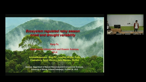 Thumbnail for NRES 500 Fall 2018 - Dr. Rong Fu - Ecosystem regulated rainy season onset and drought variability