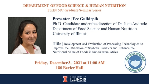 Thumbnail for FSHN 597 Graduate Seminar- 12/3/21 Ece Gulkirpik