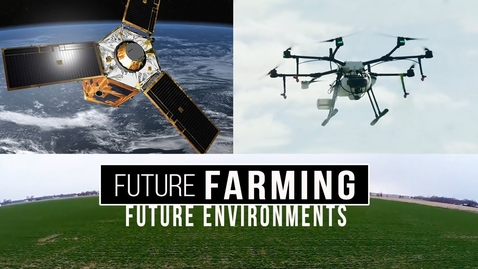 Thumbnail for Future Environments: Future Farming