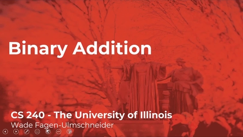 Thumbnail for CS 240 (Spring 2021) - Binary Addition - Week 2 (2/8)