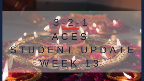 Thumbnail for entry 3-2-1 ACES Student Update