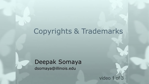 Thumbnail for Copyrights &amp; Trademarks [video 1 of 3]
