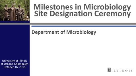 Thumbnail for entry Milestones in Microbiology Site Designation Ceremony