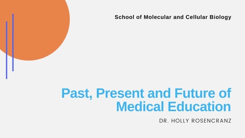 Thumbnail for entry Past, Present and Future of Medical Education