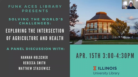 Thumbnail for Solving the World's Challenges: Exploring the Intersection of Agriculture &amp; Health