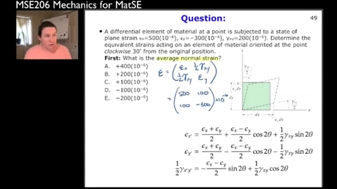 Thumbnail for entry MSE206-SP21-Lecture13_15_StrainTransformation_Example4-part2