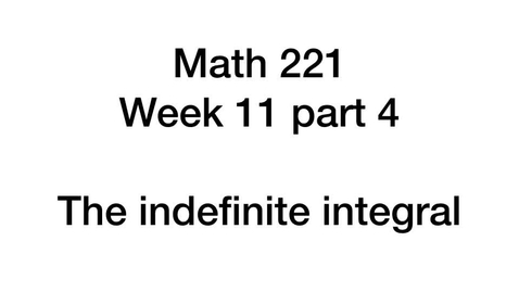 Thumbnail for entry Math 221 Week 11 part 4