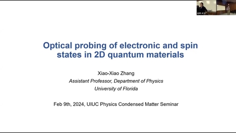 Thumbnail for Condensed Matter Seminar-Xiao-Xiao Zhang, University of Florida